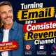 Turning Email Into a Consistent Revenue Channel